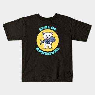 Seal Of Approval | Cute Seal Pun Kids T-Shirt